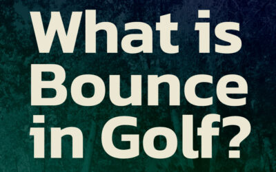 What is Bounce in Golf?